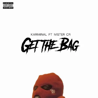 Get The Bag by Kariminal