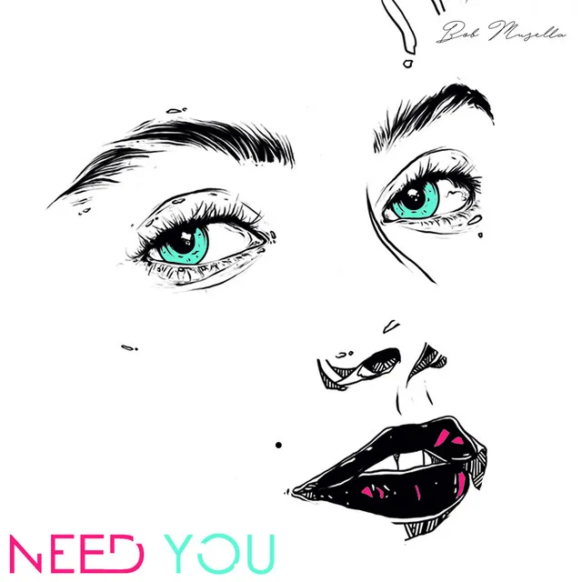 Need You