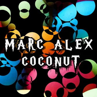 Coconut by Marc Alex