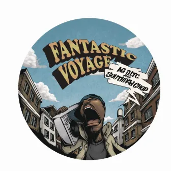 FANFASTIC VOYAGE by Southpaw Chop