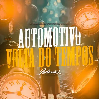 Automotivo Volta do Tempos by MC GALAXIA