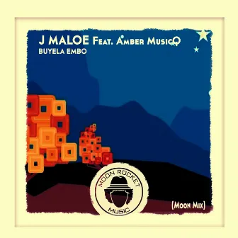 Buyela Embo (Moon Mix) by J Maloe