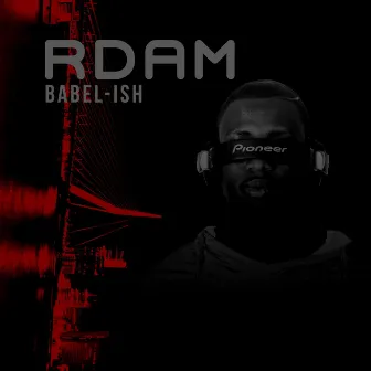 RDAM by Babel-Ish