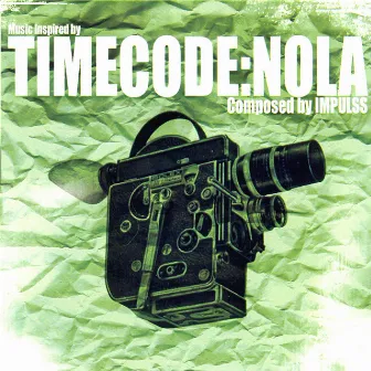 Music Inspired By Timecode:Nola by Impulss