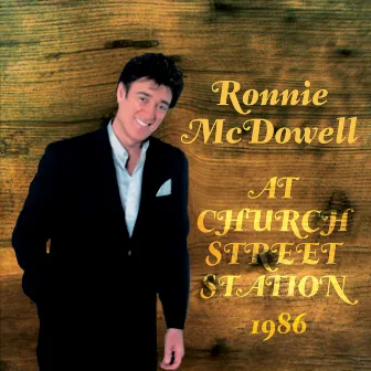 Live At Church Street Station by Ronnie McDowell