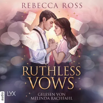 Ruthless Vows [Letters of Enchantment, Teil 2 (Ungekürzt)] by Rebecca Ross