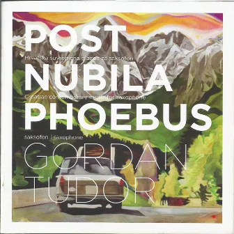 Post Nubila Phoebus by Gordan Tudor