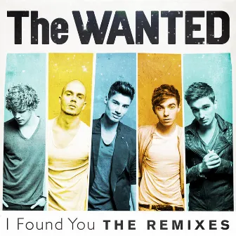 I Found You (The Remixes) by The Wanted