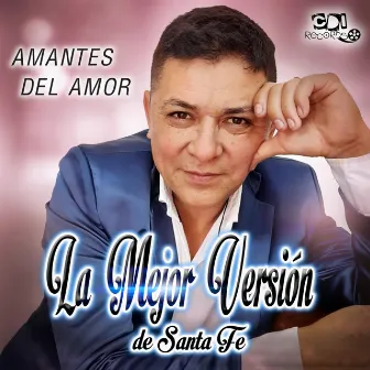 Amantes del amor by La Mejor Versión de Santa fe