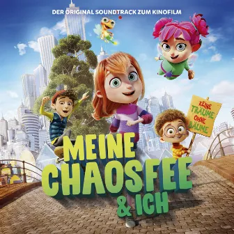 Meine Chaosfee & ich (Der Soundtrack zum Kinofilm) by Martin Lingnau