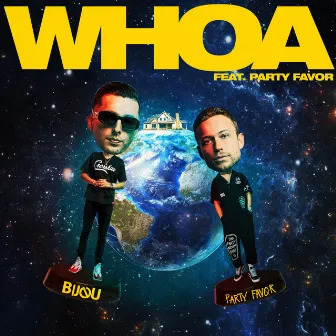 WHOA (with Party Favor) by BIJOU