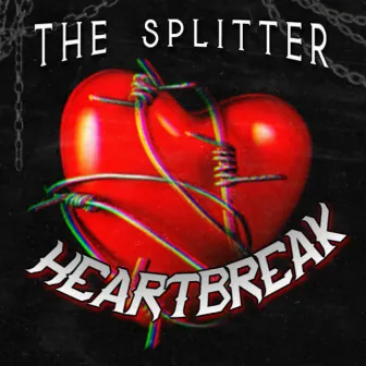 Heartbreak by The Splitter