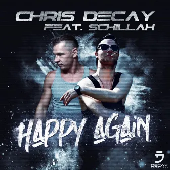 Happy Again by Chris Decay