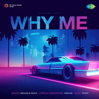 Why Me - Single by Ardaas