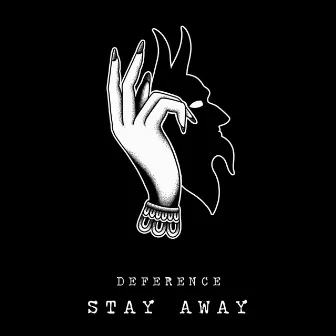 Stay Away by Deference