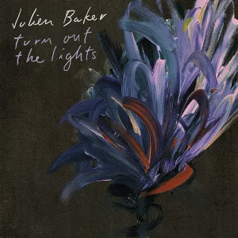 Turn Out the Lights by Julien Baker