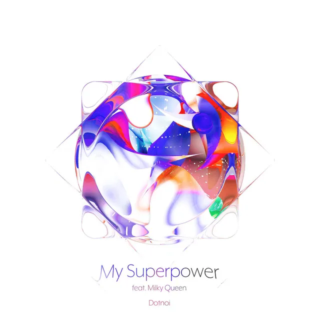 My Superpower - Extended Mix