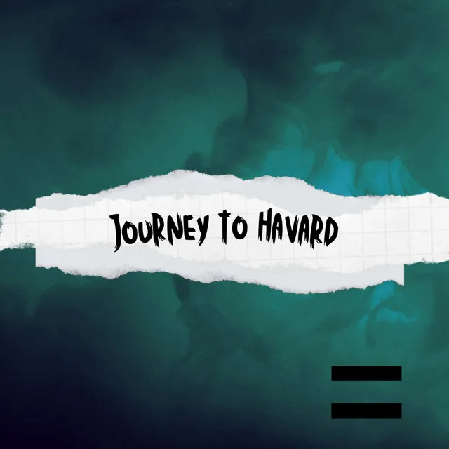 Journey To Havard - Official Audio