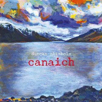 Canaich by Duncan Chisholm