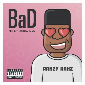 Bad by Rahz