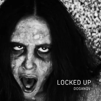 Locked Up by Doganov