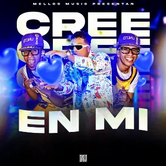 Cree en Mi by Mellos Music