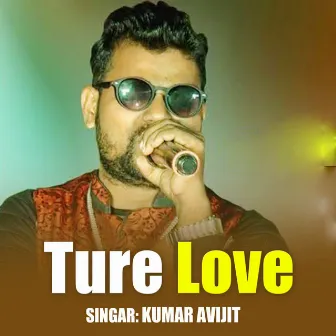 Ture Love by Kumar Avijit