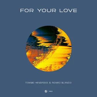 For Your Love by Romeo Blanco