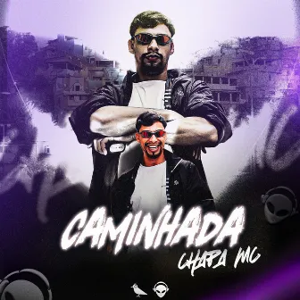 Caminhada by Chapa MC