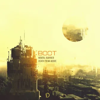 Mental Barrier / Death From Above by BOOT