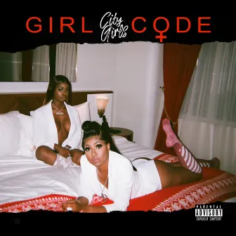 Girl Code by City Girls