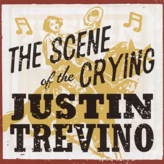 Scene of the Crying by Justin Trevino