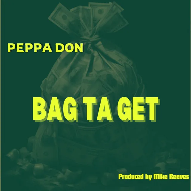 Peppa don "Bag Ta Get