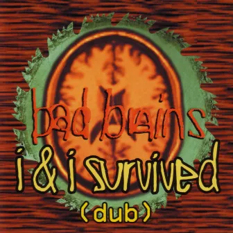 I & I Survived - Dub by Bad Brains