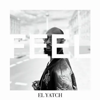 FEEL by El Yatch