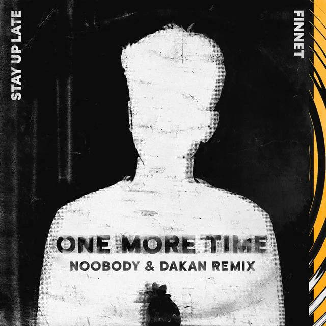 One More Time - Noobody, DAKAN Remix