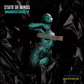 Organised Chaos EP by State Of Minds