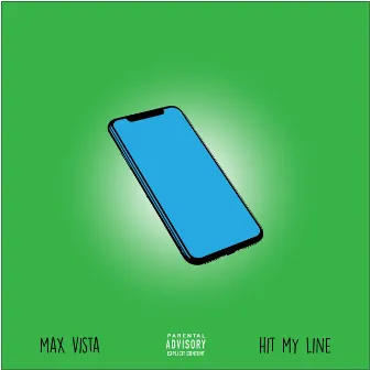 Hit My Line by Max Vista