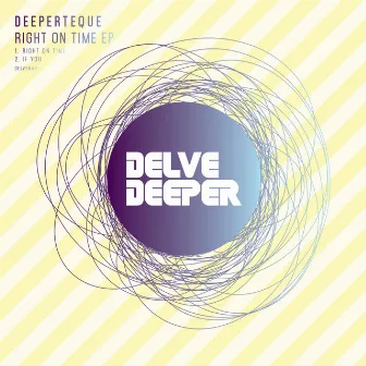 Right On Time EP by Deeperteque