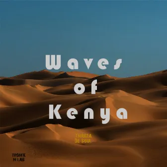 Waves of Kenya by Thabza De Soul