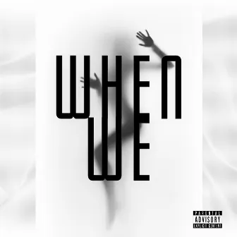 When We by Rhythm HB