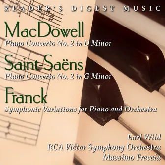 MacDowell: Piano Concerto No. 2 In D Minor - Saint Saëns: Piano Concerto No. 2 In G Minor - Franck: Symphonic Variations by Massimo Freccia