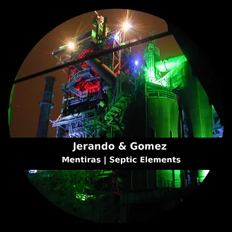 Mentiras / Septic Elements by Jerando & Gomez