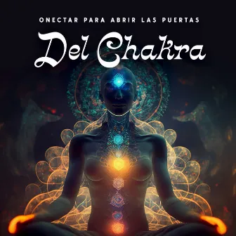 Onectar Para Abrir Las Puertas Del Chakra by 