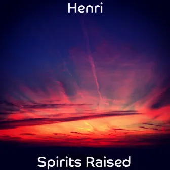 Spirits Raised by Henri