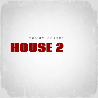 House 2 (Original) by Tommy Cortes