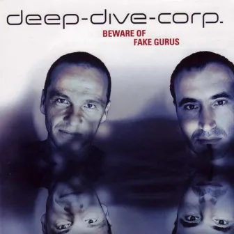 Beware Of Fake Gurus by Deep Dive Corp.