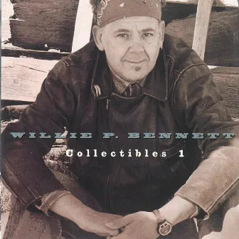 Collectibles 1 by Willie P. Bennett