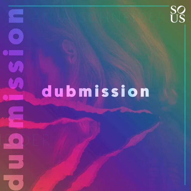 Dubmission - 2021 Edit