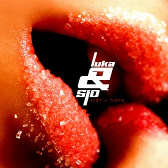 Just a Taste by Luka